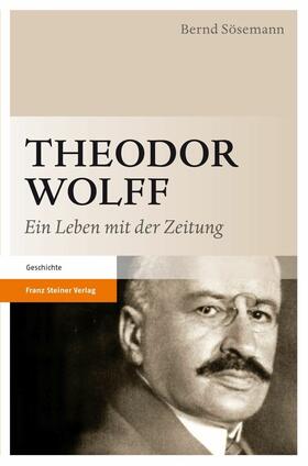 Sösemann |  Theodor Wolff | eBook | Sack Fachmedien