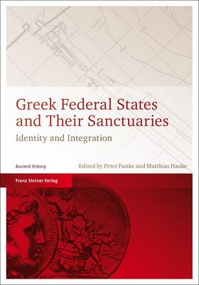 Funke / Haake |  Greek Federal States and Their Sanctuaries | eBook | Sack Fachmedien