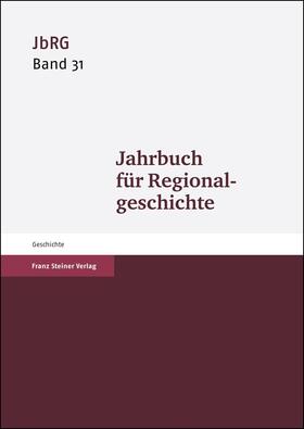 Häberlein |  Jahrbuch für Regionalgeschichte 31 (2013) | Buch |  Sack Fachmedien