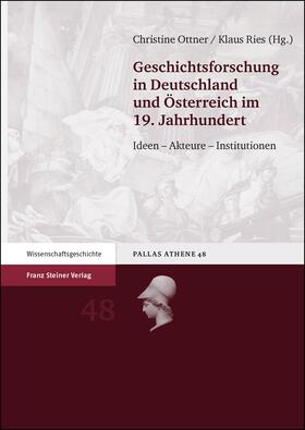 Ottner-Diesenberger / Ries |  Geschichtsforschung in Deutschland und Österreich im 19. Jahrhundert | Buch |  Sack Fachmedien