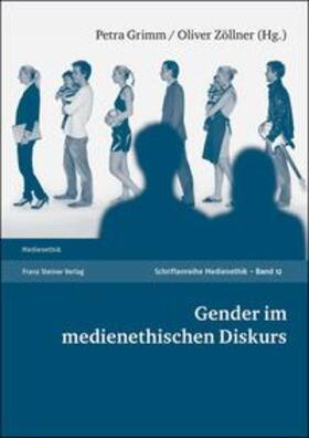 Grimm / Zöllner |  Gender im medienethischen Diskurs | Buch |  Sack Fachmedien