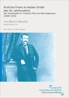 Baschin |  Ärztliche Praxis im letzten Drittel des 19. Jahrhunderts | Buch |  Sack Fachmedien