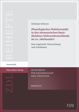 Schwarz |  Phonologischer Dialektwandel in den alemannischen Basisdialekten Südwestdeutschlands im 20. Jahrhundert | eBook | Sack Fachmedien