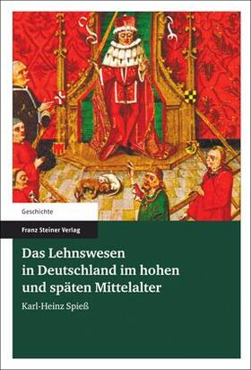 Spieß | Das Lehnswesen in Deutschland im hohen und späten Mittelalter | E-Book | sack.de