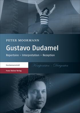 Moormann |  Moormann, P: Gustavo Dudamel | Buch |  Sack Fachmedien