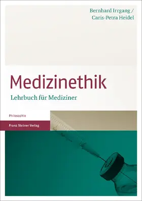 Irrgang / Heidel |  Medizinethik | eBook | Sack Fachmedien