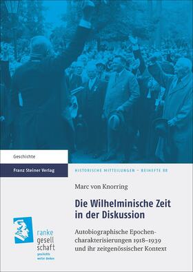 Knorring |  Die Wilhelminische Zeit in der Diskussion | Buch |  Sack Fachmedien