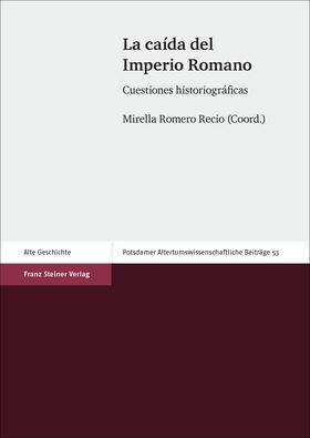 Romero Recio |  Caída del Imperio Romano | Buch |  Sack Fachmedien