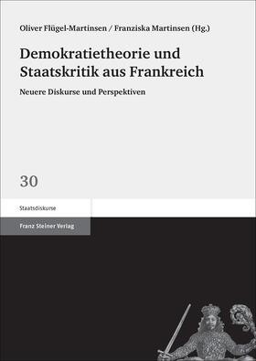 Flügel-Martinsen / Martinsen |  Demokratietheorie und Staatskritik aus Frankreich | eBook | Sack Fachmedien