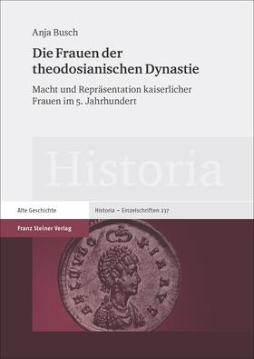 Busch |  Die Frauen der theodosianischen Dynastie | Buch |  Sack Fachmedien