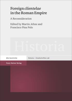 Jehne / Pina Polo |  Foreign "clientelae" in the Roman Empire | Buch |  Sack Fachmedien