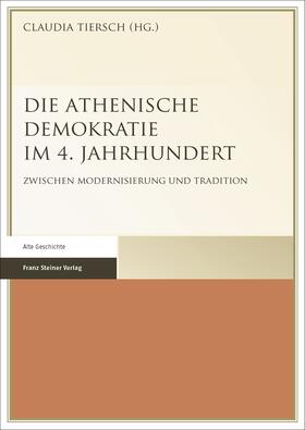 Tiersch |  Die Athenische Demokratie im 4. Jahrhundert | Buch |  Sack Fachmedien