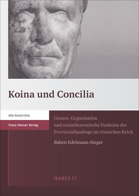 Edelmann-Singer |  Koina und Concilia | Buch |  Sack Fachmedien
