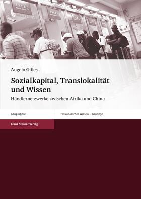 Gilles |  Sozialkapital, Translokalität und Wissen | Buch |  Sack Fachmedien