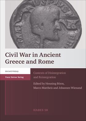 Börm / Mattheis / Wienand |  Civil War in Ancient Greece and Rome | Buch |  Sack Fachmedien