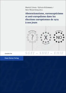 Libera / Schirmann / Wassenberg |  Abstentionnisme, euroscepticisme et anti-européisme dans les élections européennes de 1979 à nos jours | Buch |  Sack Fachmedien