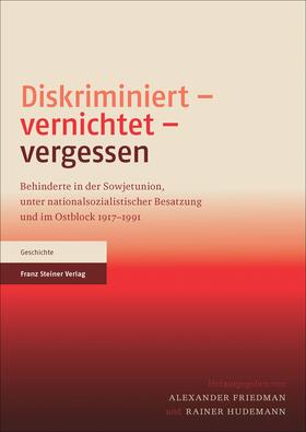 Friedman / Hudemann |  Diskriminiert - vernichtet - vergessen | Buch |  Sack Fachmedien