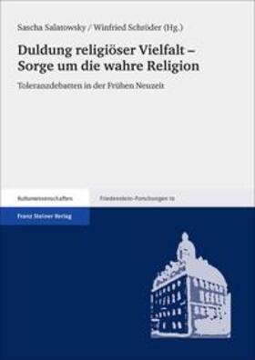 Salatowsky / Schröder |  Duldung religiöser Vielfalt - Sorge um die wahre Religion | Buch |  Sack Fachmedien