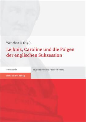 Li |  Leibniz, Caroline und die Folgen der englischen Sukzession | eBook | Sack Fachmedien