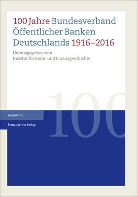 IBF |  100 Jahre Bundesverband Öffentlicher Banken Deutschlands | Buch |  Sack Fachmedien