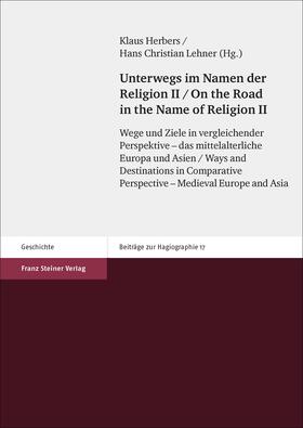 Herbers / Lehner |  Unterwegs im Namen der Religion. Bd. 2 | Buch |  Sack Fachmedien