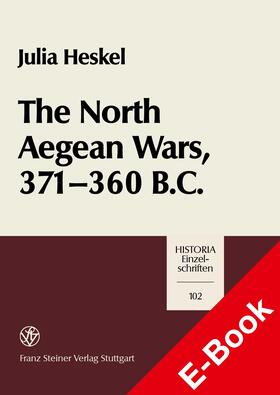 Heskel |  The North Aegean Wars, 371 - 360 B.C. | eBook | Sack Fachmedien