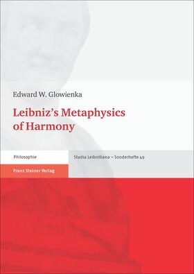 Glowienka |  Leibniz’s Metaphysics of Harmony | eBook | Sack Fachmedien