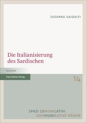 Gaidolfi |  Die Italianisierung des Sardischen | Buch |  Sack Fachmedien