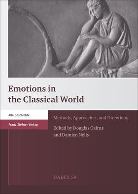 Cairns / Nelis |  Emotions in the Classical World | Buch |  Sack Fachmedien