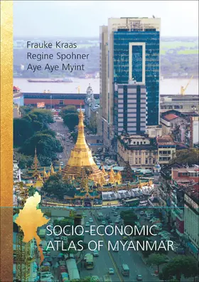 Kraas / Spohner |  Socio-Economic Atlas of Myanmar | Buch |  Sack Fachmedien