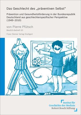 Pfütsch |  Das Geschlecht des "präventiven Selbst" | Buch |  Sack Fachmedien