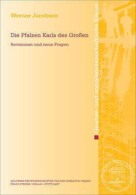 Jacobsen |  Die Pfalzen Karls des Großen | Buch |  Sack Fachmedien