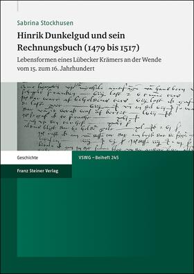 Stockhusen |  Hinrik Dunkelgud und sein Rechnungsbuch (1479 bis 1517) | Buch |  Sack Fachmedien