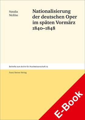Nicklas |  Nationalisierung der deutschen Oper im späten Vormärz 1840–1848 | eBook | Sack Fachmedien