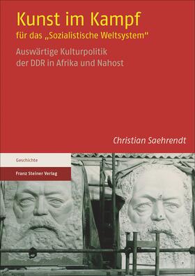 Saehrendt |  Kunst im Kampf für das "Sozialistische Weltsystem" | eBook | Sack Fachmedien