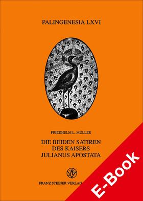 Müller |  Die beiden Satiren des Kaisers Julianus Apostata | eBook | Sack Fachmedien