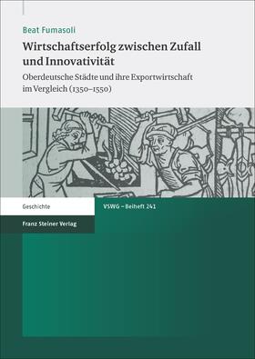 Fumasoli |  Wirtschaftserfolg zwischen Zufall und Innovativität | eBook | Sack Fachmedien