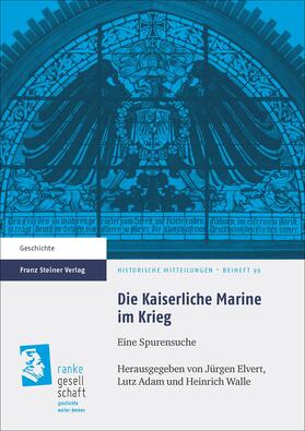 Elvert / Adam / Walle |  Kaiserliche Marine im Krieg | Buch |  Sack Fachmedien