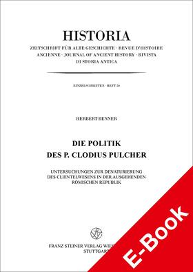Benner |  Die Politik des P. Clodius Pulcher | eBook | Sack Fachmedien