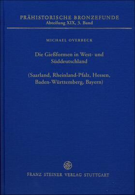 Overbeck / Jockenhövel |  Overbeck, M: Gießformen in West- und Süddeutschland (Saarlan | Buch |  Sack Fachmedien