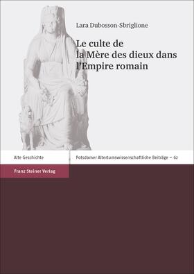 Dubosson-Sbriglione |  Dubosson-Sbriglione, L: Culte de la Mère des dieux dans l'Em | Buch |  Sack Fachmedien