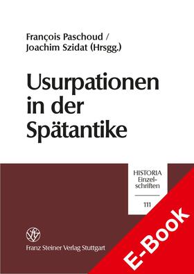 Paschoud / Szidat |  Usurpationen in der Spätantike | eBook | Sack Fachmedien