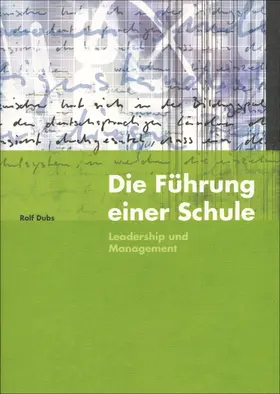 Dubs |  Die Führung einer Schule | eBook | Sack Fachmedien