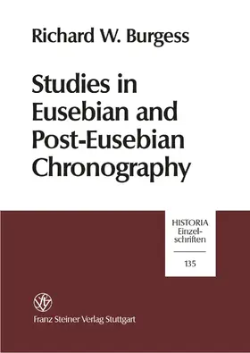 Burgess |  Studies in Eusebian and Post-Eusebian Chronography | eBook | Sack Fachmedien