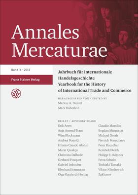 Denzel / Häberlein |  Annales Mercaturae 3 (2017) | eBook | Sack Fachmedien
