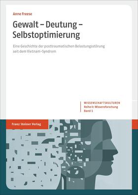 Freese |  Freese, A: Gewalt - Deutung - Selbstoptimierung | Buch |  Sack Fachmedien