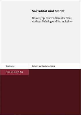 Herbers / Nehring / Steiner | Sakralität und Macht | Buch | 978-3-515-12161-3 | sack.de