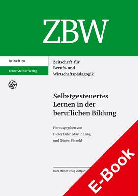 Euler / Lang / Pätzold |  Selbstgesteuertes Lernen in der beruflichen Bildung | eBook | Sack Fachmedien