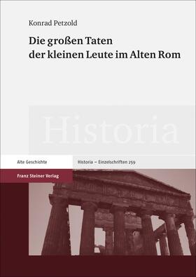 Petzold |  Die großen Taten der kleinen Leute im Alten Rom | Buch |  Sack Fachmedien