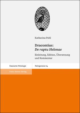 Pohl / Dracontius |  Dracontius: De raptu Helenae | Buch |  Sack Fachmedien
